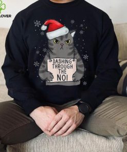 Dashing Trough The No Funny Christmas Cat Owner Shirt