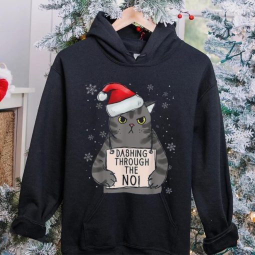 Dashing Trough The No Funny Christmas Cat Owner Shirt