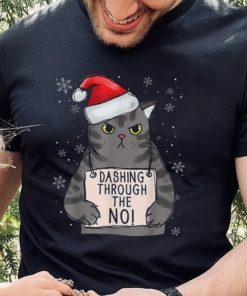 Dashing Trough The No Funny Christmas Cat Owner Shirt