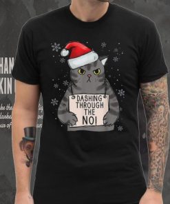 Dashing Trough The No Funny Christmas Cat Owner Shirt