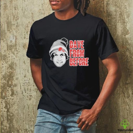 Dave From Before shirt