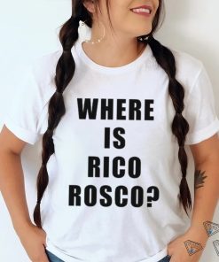 Dave Portnoy Where Is Rico Rosco Shirt