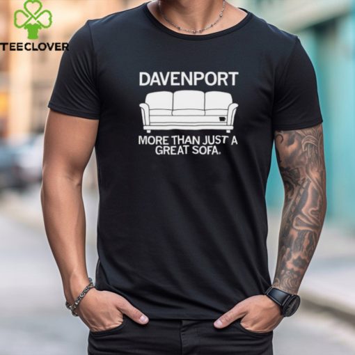 Davenport More Than Just A Great Sofa Shirt