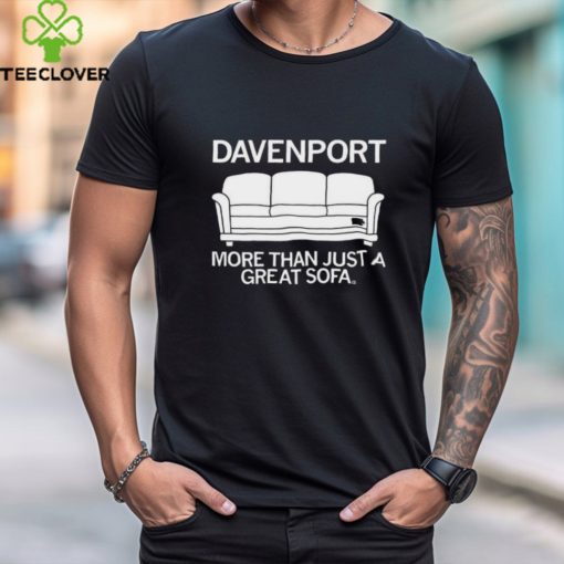 Davenport More Than Just A Great Sofa Shirt