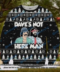 Daves Not Here Man Cheech And Chong Ugly Wool Sweater