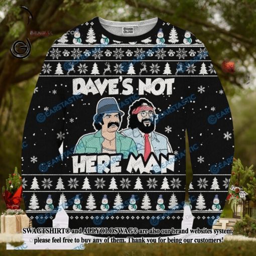 Daves Not Here Man Cheech And Chong Ugly Wool Sweater