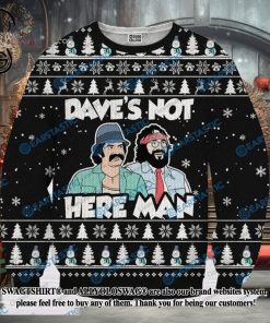 Daves Not Here Man Cheech And Chong Ugly Wool Sweater