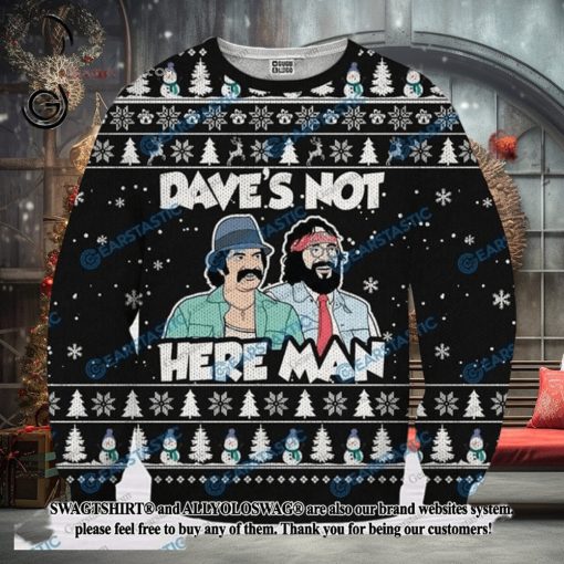 Daves Not Here Man Cheech And Chong Ugly Wool Sweater