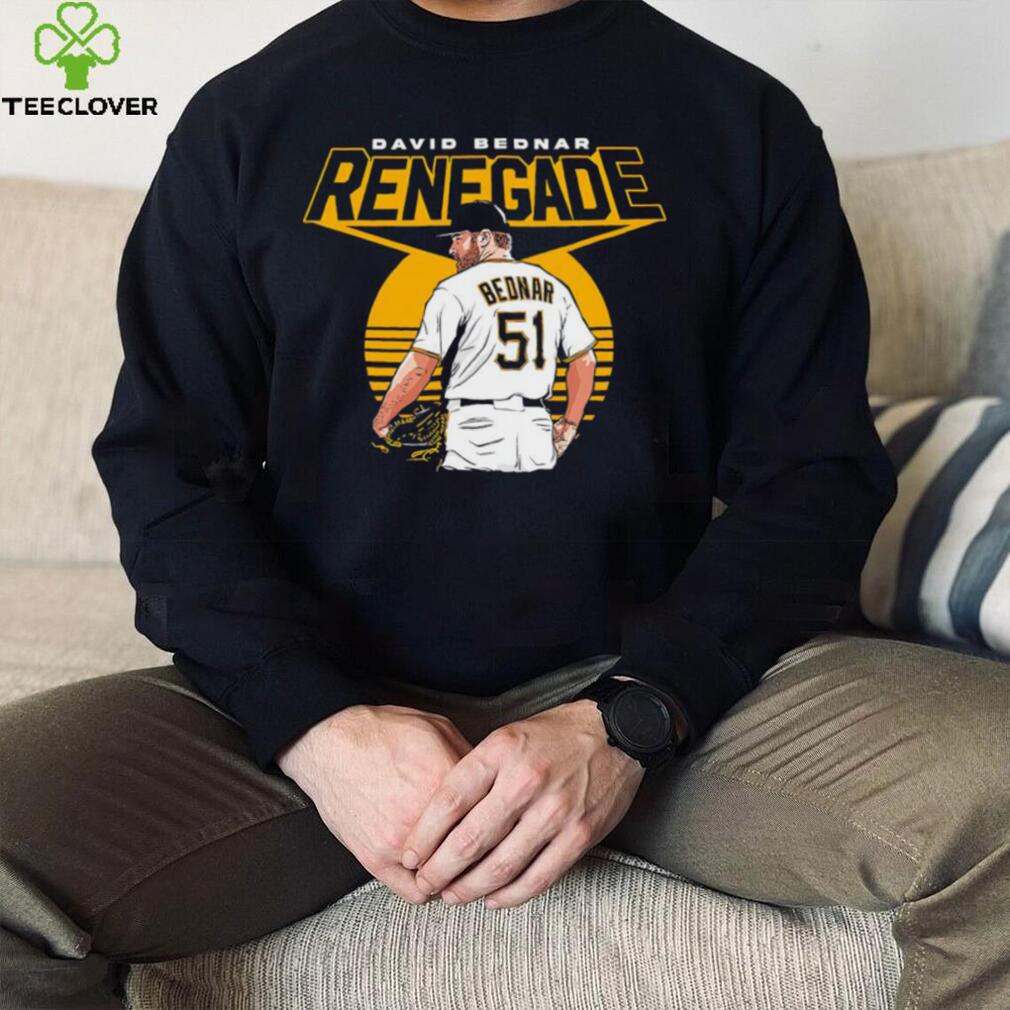 David Bednar Renegade Pittsburgh Pirates baseball shirt, hoodie, sweater  and long sleeve