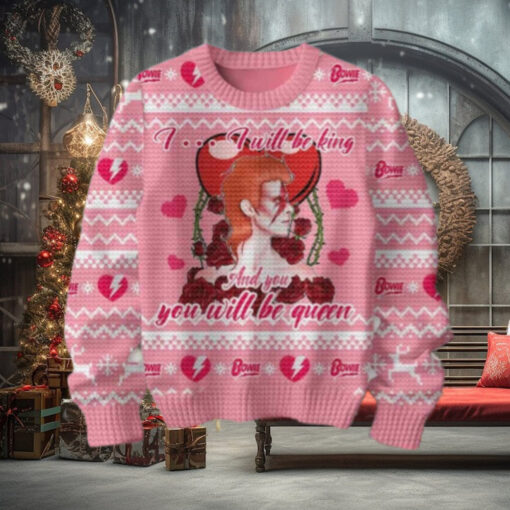 David Bowie I Will Be King And You Will Be Queen Valentine Chirstmas Gifts 2024 Xmas For Family And Friends Ugly Sweater