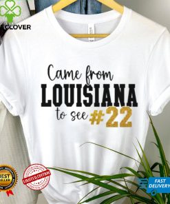 David Eickholt came from Louisiana to see 22 shirt