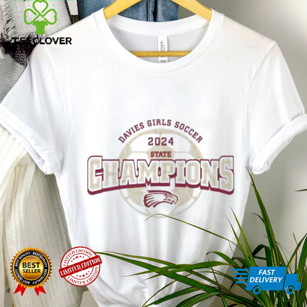 Davies Girls Soccer 2024 State Champions shirt Davies Girls Soccer 2024 State Champions shirt
