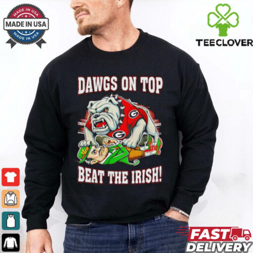 Dawgs on top beat the Irish Georgia Bulldogs mascot shirt