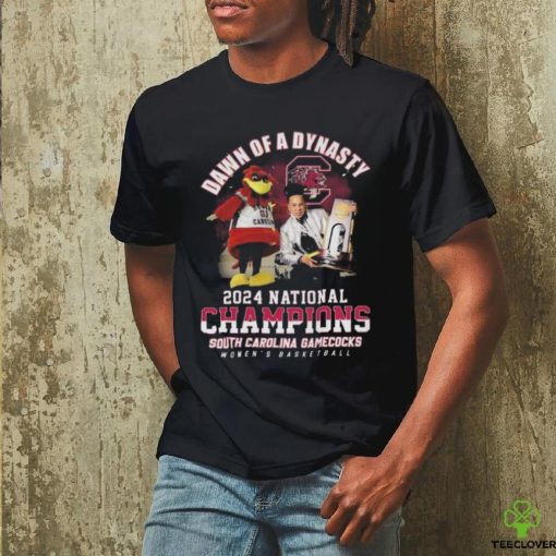 Dawn Of A Dynasty 2024 National Champions South Carolina Gamecock Women Basketball T Shirt