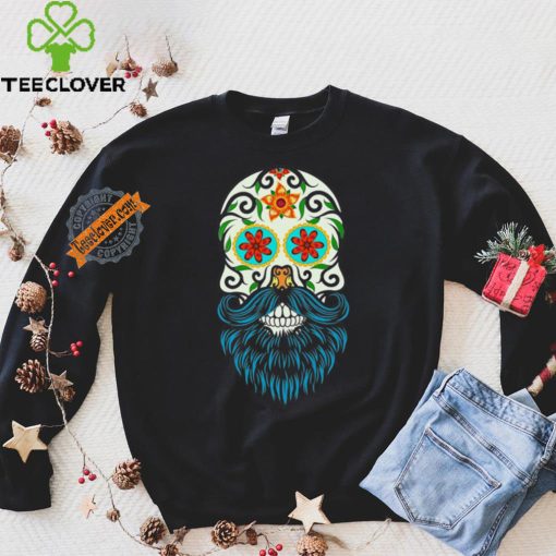 Day of the Dead Sugar Skull Beard T hoodie, sweater, longsleeve, shirt v-neck, t-shirt CL