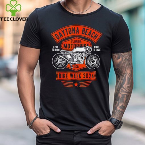 Daytona Beach Bike Week 2024 live to ride Florida Motorbike shirt