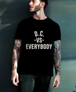 Dc Vs Everybody Shirt Shirt