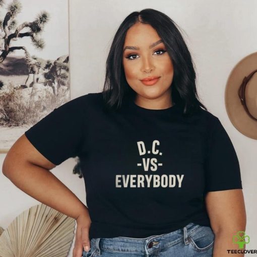 Dc Vs Everybody Shirt Shirt