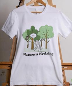 Official Sick Nature Is Heelying Shirt