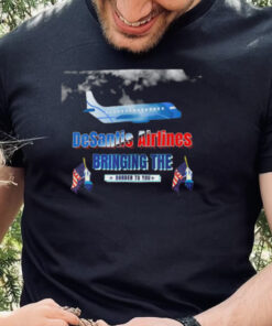 DeSantis Airlines Political Meme Ron DeSantis Usa Flag shirt