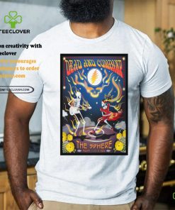 Dead And Company Show At The Sphere On Aug 1 3 2024 Poster shirt