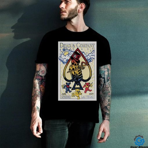 Dead And Company Sphere Las Vegas NV Jun 20 22 2024 Poster Shirt