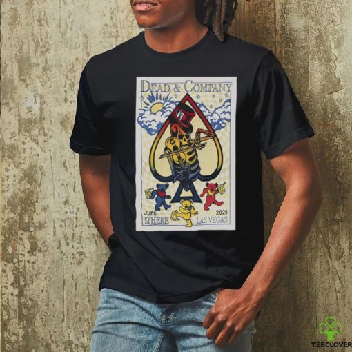 Dead And Company Sphere Las Vegas NV Jun 20 22 2024 Poster Shirt