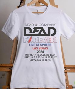 Dead & Company Dead Forever Live At Sphere Las Vegas 2024 Shirt