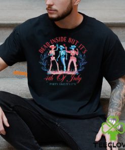 Dead Inside But Its 4th Of July Dancing Skeleton Shirt
