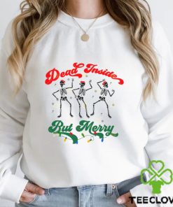 Dead Inside But Its Christmas Shirt