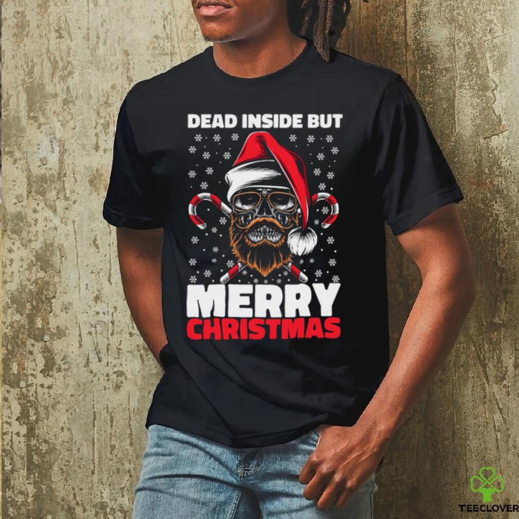 Dead Inside But Merry Christmas Skeleton Xmas Hipster Skull Santa Claus Unisex shirt Dead Inside But Merry Christmas Skeleton Xmas Hipster Skull Santa Claus Unisex shirt