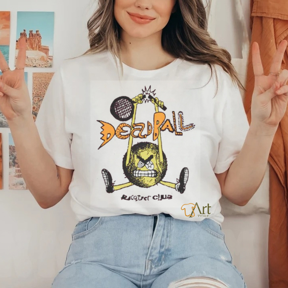 Deadball Racquet Racquet Club T shirt Deadball Racquet Racquet Club T shirt