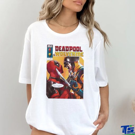 Deadpool 3 movie we are still friends right shirt