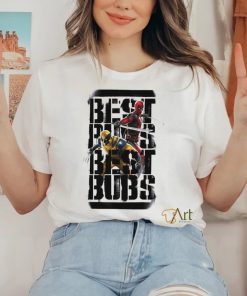 Deadpool Approved Best Bubs shirt