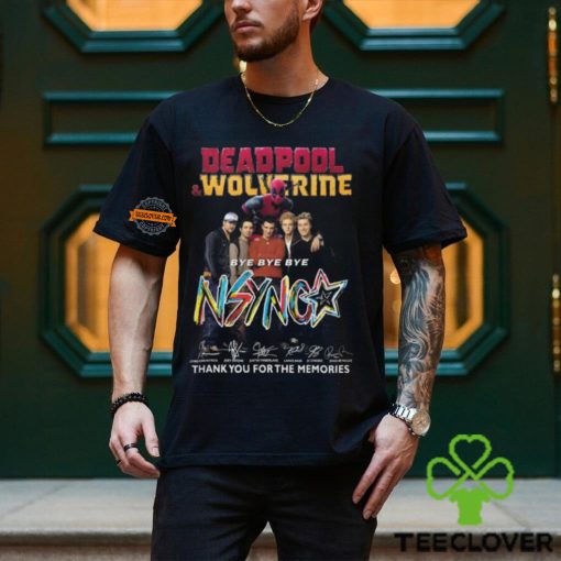 Deadpool & Wolverine Bye Bye Bye NSYNC Thank You For The Memories T Shirt