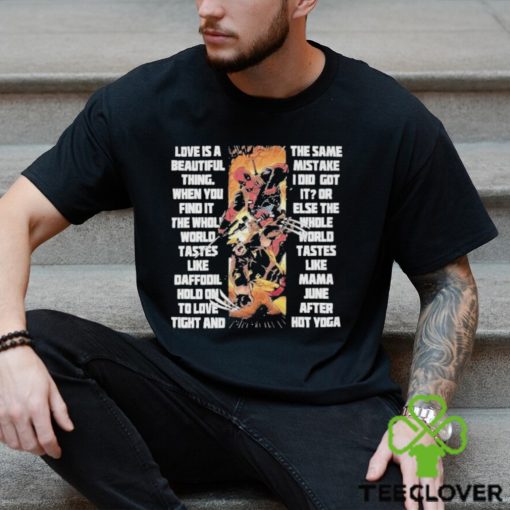 Deadpool Wolverine Marvel Studio Love Is A Beautiful Thing T Shirt