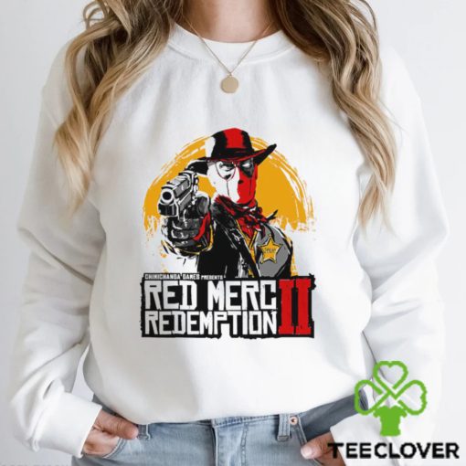 Deadpool X Cowboy Chimichanga Games Red Merc Redemption II hoodie, sweater, longsleeve, shirt v-neck, t-shirt