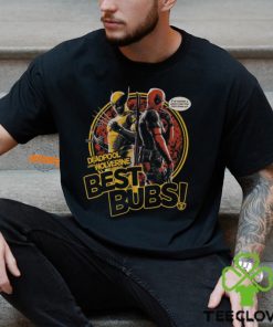 Deadpool and Wolverine Best Bubs! Shirt