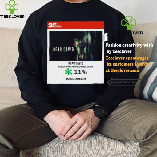Dear David Horror Mystery & Thriller Tomatometer shirt