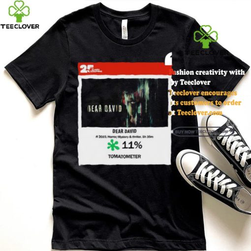 Dear David Horror Mystery & Thriller Tomatometer shirt