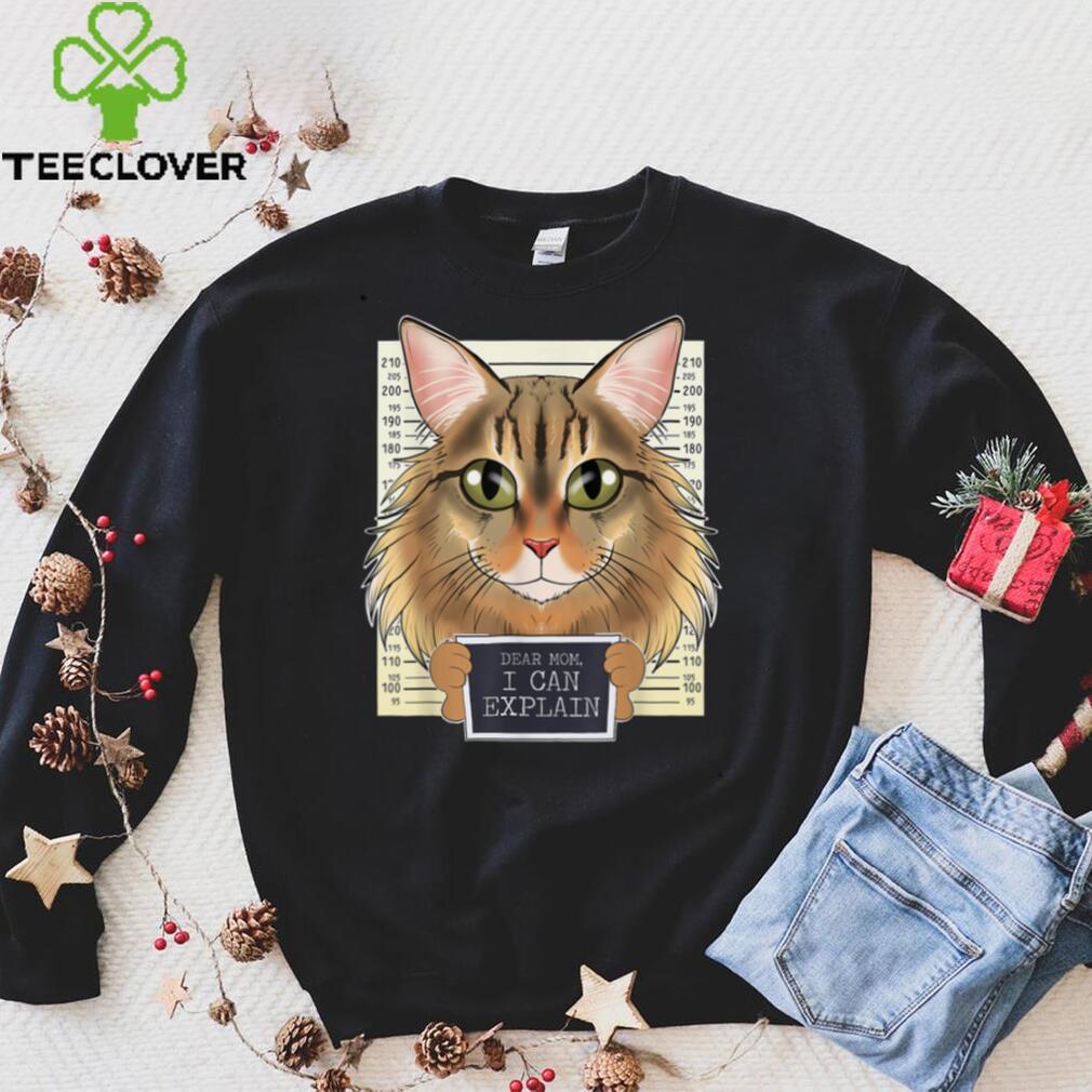 Dear Mom I Can Explain I Siberian Cat Mom I Siberian Cat T Shirt Dear Mom I Can Explain I Siberian Cat Mom I Siberian Cat T Shirt
