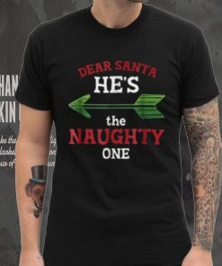 Dear Santa He s the Naughty One Funny Christmas' Men's Shirt