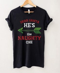 Dear Santa He s the Naughty One Funny Christmas' Men's Shirt