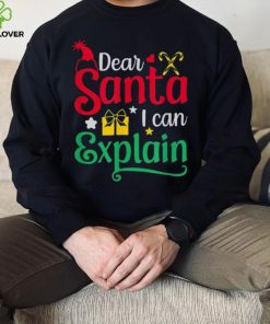 Dear Santa I Can Explain Funny Christmas Unisex Shirt