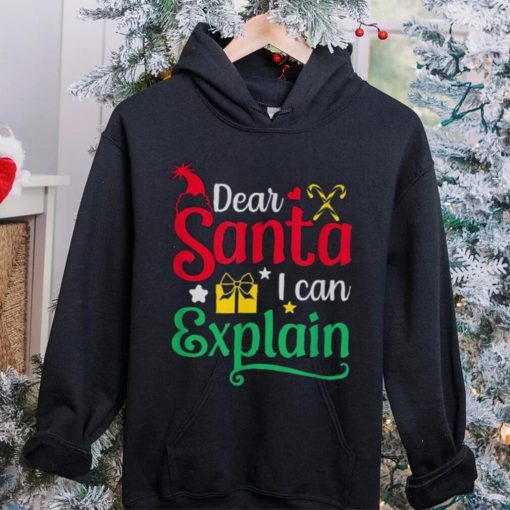 Dear Santa I Can Explain Funny Christmas Unisex Shirt