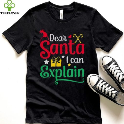 Dear Santa I Can Explain Funny Christmas Unisex Shirt