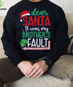 Dear Santa It's Was My Brother's Fault Christmas Pajama Xmas Shirt
