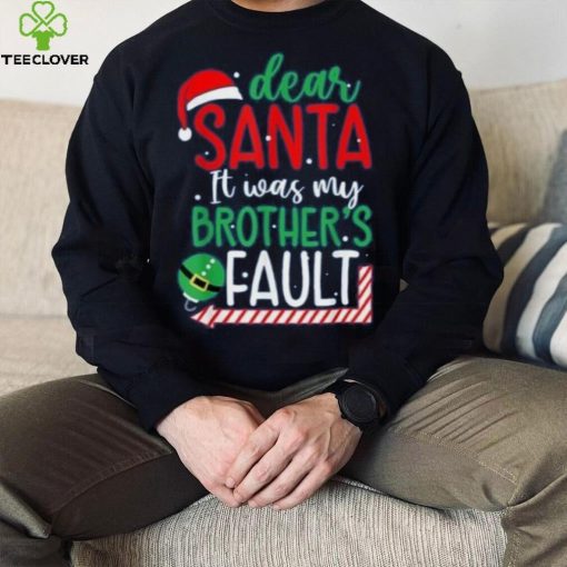 Dear Santa It’s Was My Brother’s Fault Christmas Pajama Xmas Shirt