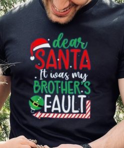Dear Santa It's Was My Brother's Fault Christmas Pajama Xmas Shirt