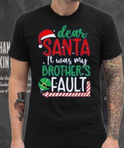 Dear Santa It's Was My Brother's Fault Christmas Pajama Xmas Shirt